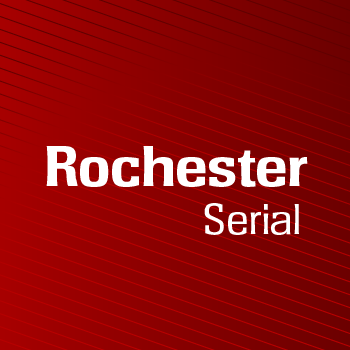 Rochester+Serial